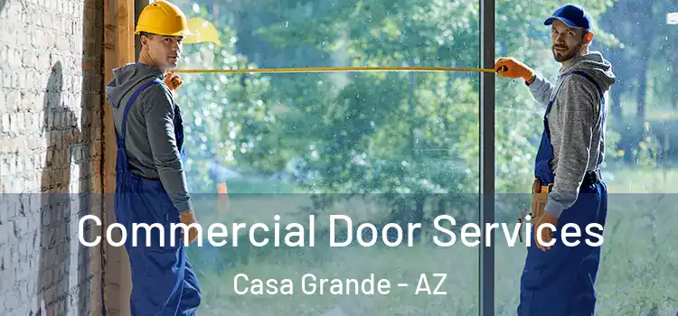 Commercial Door Services Casa Grande - AZ