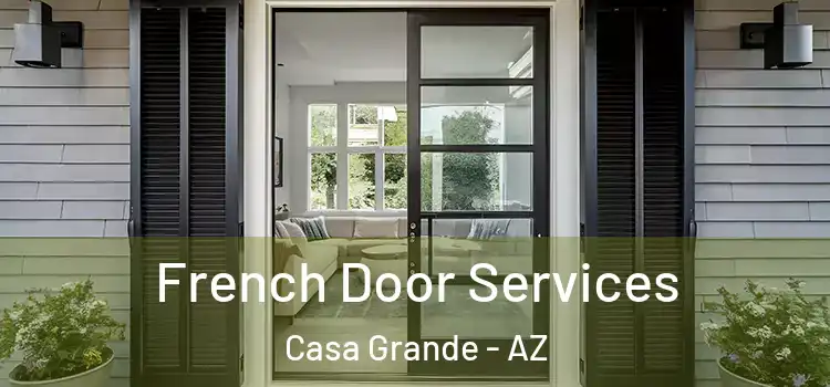French Door Services Casa Grande - AZ
