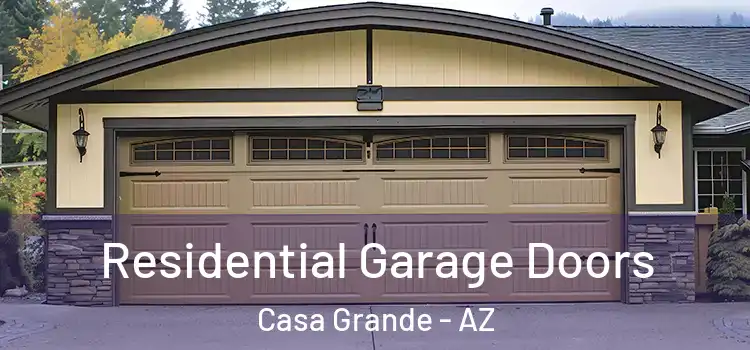  Residential Garage Doors Casa Grande - AZ