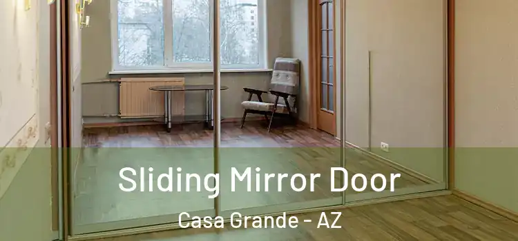  Sliding Mirror Door Casa Grande - AZ